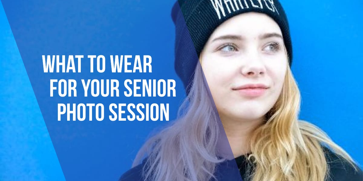 what-to-wear-for-your-senior-session-marketing-resources-for