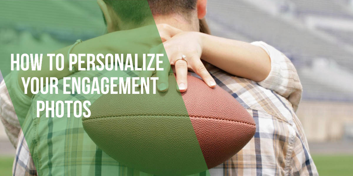 how-to-personalize-your-engagement-photos-marketing-resources-for